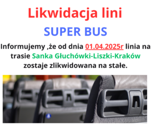 Informujemy, że od dnia 01.04.2025 linia na trasie Sanka Głuchówki - Liszki - Kraków zostaje zlikwidowana na stałe